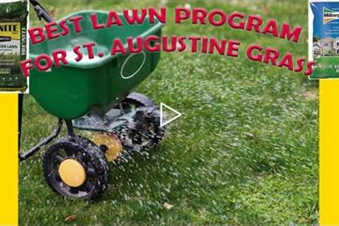 The Best Lawn Program For St. Augustine Grass!! /fertilizer/pest/fungus/weeds/timing