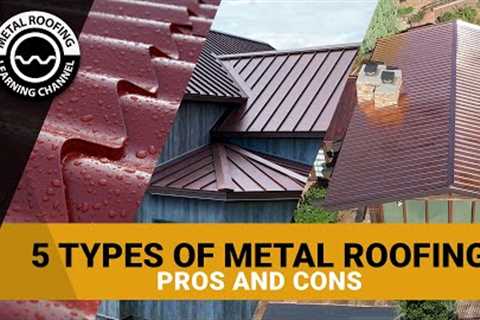 5 Types Of Metal Roofing Materials: Aluminum, Copper, Metal, Tin, Zinc. Pros, Cons & Cost