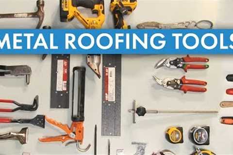 How To Install Metal Roofing: Metal Roofing Tools Overview