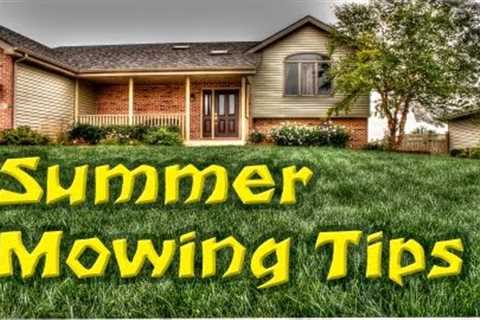 Summer Lawn Mowing Tips