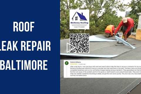 Roof Leak Repair Baltimore - McHenry Roofing - Call (410) 774-6609