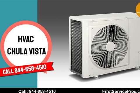 HVAC Chula Vista CA Services - First Service Pros