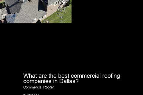 What are the best commercial roofing companies in Dallas?