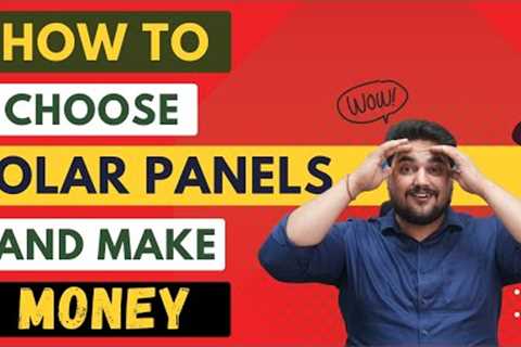 Best Solar Panels for Home Use | Solar Panel Costing and Installation | Make Money using Solar Panel