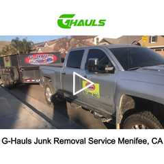G Hauls Junk Removal Service Menifee, CA