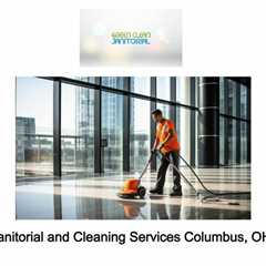Janitorial and Cleaning Services Columbus, OH