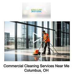 Commercial Cleaning Services Near Me Columbus, OH - Green Clean Janitorial - (614) 310-8185