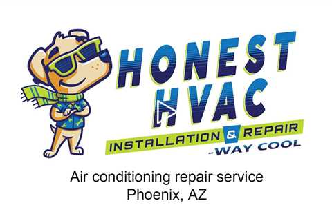 Air conditioning  repair service Phoenix, AZ - Honest HVAC Installation & Repair - Way