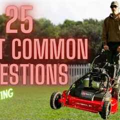 25 Questions Answered When Starting A Lawn Mowing Business