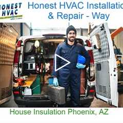 House Insulation Phoenix, AZ - Honest HVAC Installation & Repair - Way