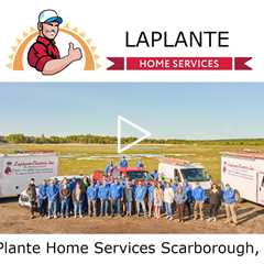 LaPlante Home Services Scarborough, ME - LaPlante Home Services