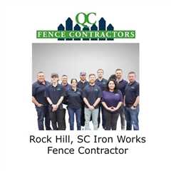 Rock Hill, SC Iron Works Fence Contractor