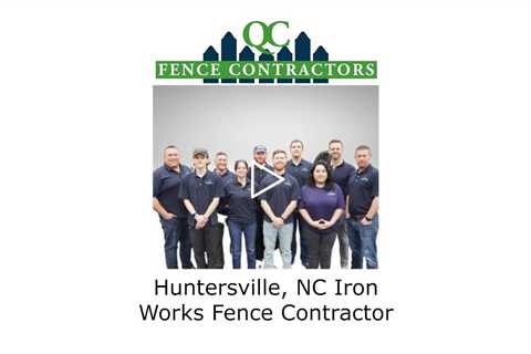 Huntersville, NC Iron Works Fence Contractor - QC Fence Contractors