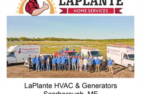 LaPlante HVAC & Generators Scarborough, ME