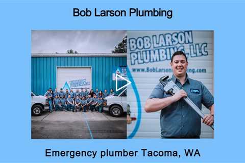 Emergency plumber Tacoma, WA