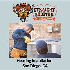 Heating installation San Diego, CA - Straight Shooter Heating & Cooling