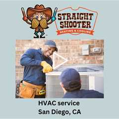 HVAC service San Diego, CA - Straight Shooter Heating & Cooling