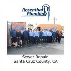 Sewer Repair Santa Cruz County, CA