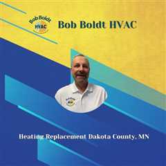 Heating Replacement Dakota County, MN