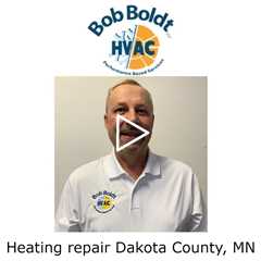 Heating repair Dakota County, MN - Bloomington HVAC Bob Boldt