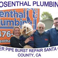 Sewer Pipe Burst Repair Santa Cruz County, CA