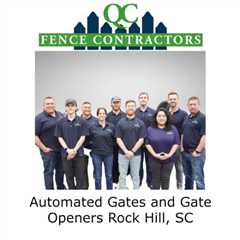 Automated Gates and Gate Openers Rock Hill, SC