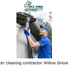 Gutter cleaning contractor Willow Grove, PA - All Pro Gutter Guards's Podcast