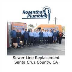 Sewer Line Replacement Santa Cruz County, CA