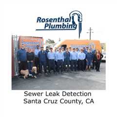 Sewer Leak Detection Santa Cruz County, CA