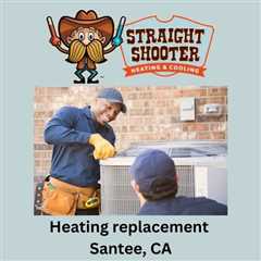 Heating replacement Santee, CA