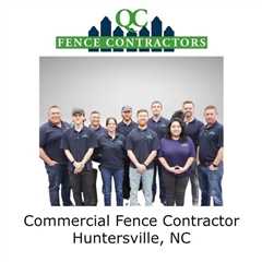 Commercial Fence Contractor Huntersville, NC