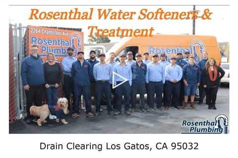 Drain Clearing Los Gatos, CA 95032 - Rosenthal Water Softeners & Treatment