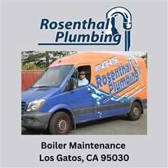 Boiler Maintenance Los Gatos, CA 95030