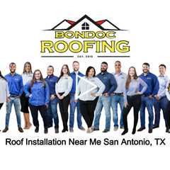 Roof Installation Near Me San Antonio, TX - Bondoc Roofing - (210) 896 3209