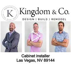 Cabinet installer Las Vegas, NV 89144 - Kingdom & Co