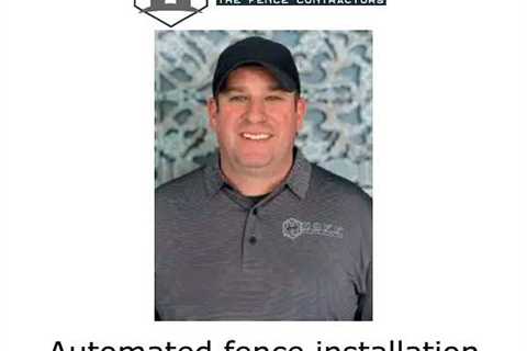 Automated fence installation West Chester, PA - Hoff - The Fence Contractors's Podcast