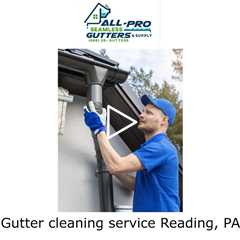 Gutter cleaning service Reading, PA - All Pro Gutter Guards