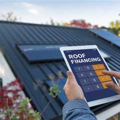 Financing Your Roof: Payment Options and Incentives for Homeowners