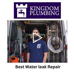 Best Water leak Repair - Kingdom Plumbing