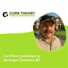 Curb Theory Landscaper & Hardscaper Summerlin, NV