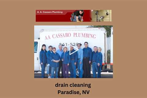 drain cleaning Paradise, NV - A A Cassaro Plumbing Co