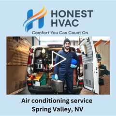 Air conditioning service Spring Valley, NV - Honest HVAC Installation & Repair