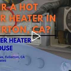 Is it worth it to repair a hot water heater in Fullerton, CA?