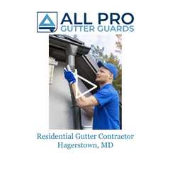 Residential Gutter Contractor Hagerstown, MD - All Pro Gutter Guards