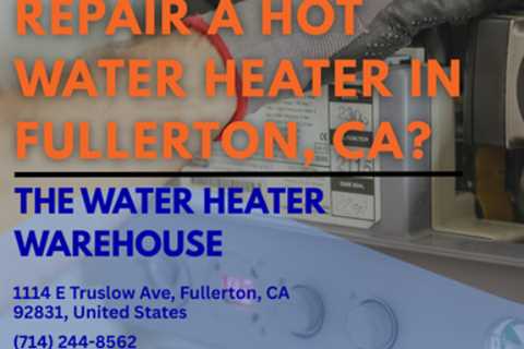 Is it worth it to repair a hot water heater in Fullerton, CA?mp3