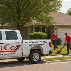 West Valley City Utah Lawn Maintenance