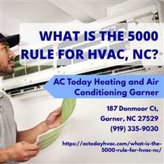 What is the 5000 rule for HVAC, NC?