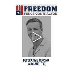 Decorative Fencing Midland, TX - Freedom Fence & Services