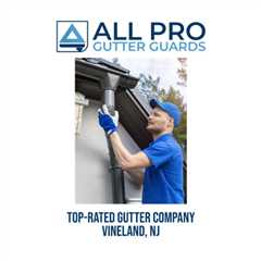 Top-rated gutter company Vineland, NJ
