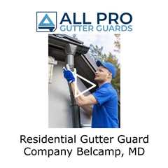Residential Gutter Guard Company Belcamp, MD - All Pro Gutter Guards